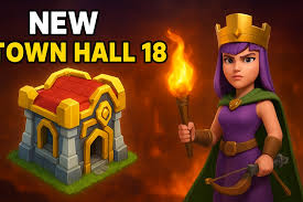 تغییرات بزرگ کلش آف کلنز و معرفی تان هال 18 (Town Hall 18)